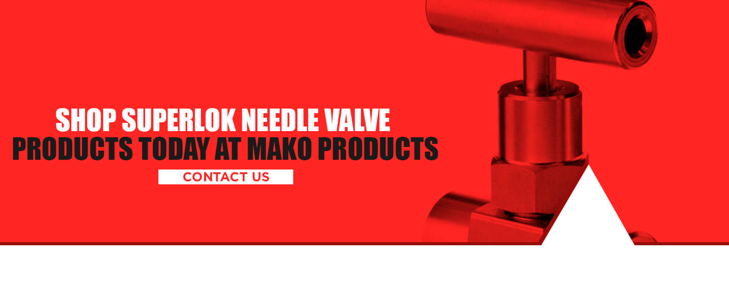 Shop Superlok Needle Valve Products at Mako Products