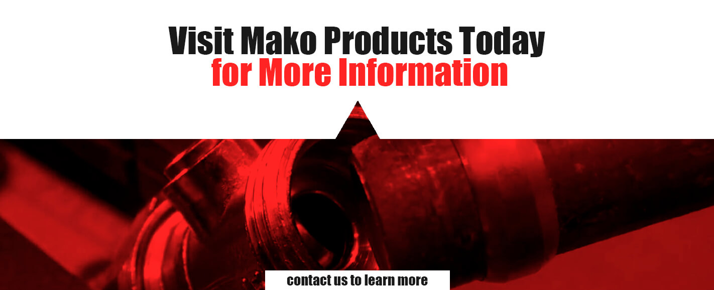 Contact Mako Products for More Information